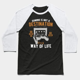 Gaming Way Of Life Baseball T-Shirt